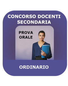 Concorso Ordinario Secondaria - Prove orali (ex Straordinario TER)