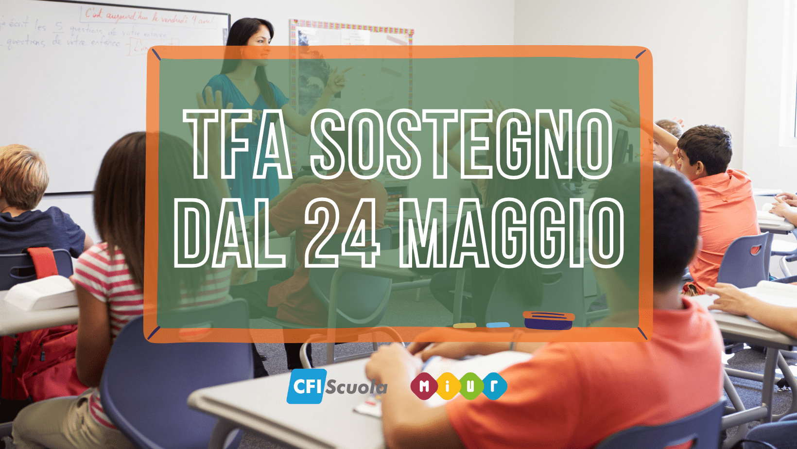 TFA Sostegno, uscito il Decreto! Si parte il 24 maggio