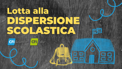 CFI protagonista nella lotta alla dispersione scolastica!