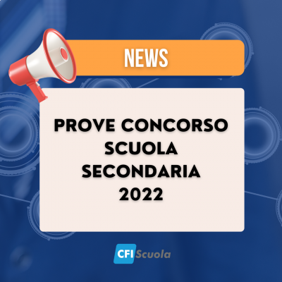 Concorso scuola secondaria, prove già da inizio 2022!