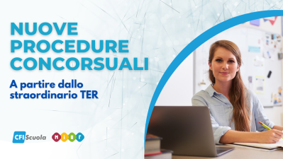 Nuove procedure concorsuali, a partire dallo Straordinario TER!