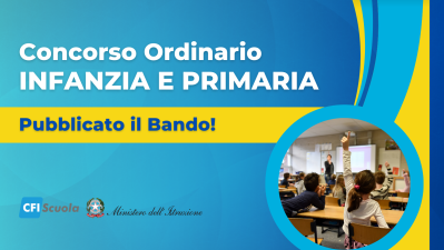 Pubblicato il Bando per il Concorso Ordinario Infanzia e Primaria!